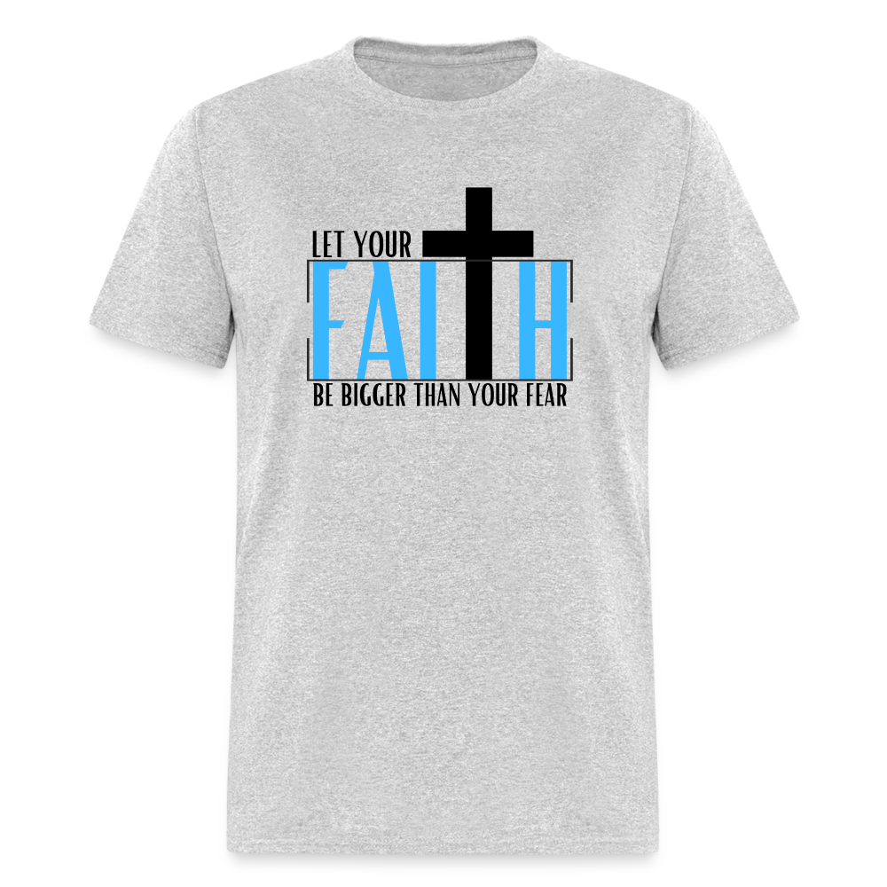Faith > Fear - Unisex Classic T-Shirt - heather gray