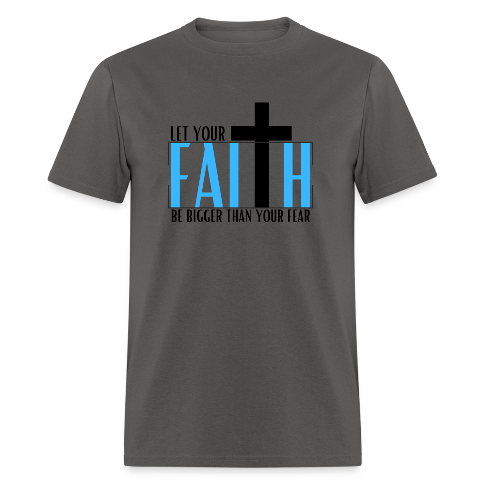 Faith > Fear - Unisex Classic T-Shirt - charcoal
