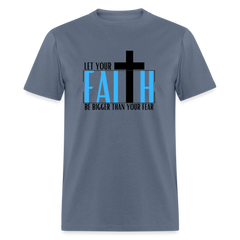 Faith > Fear - Unisex Classic T-Shirt - denim