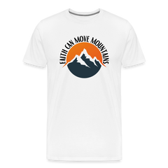 Faith can move mountains - Men's Premium T-Shirt - white
