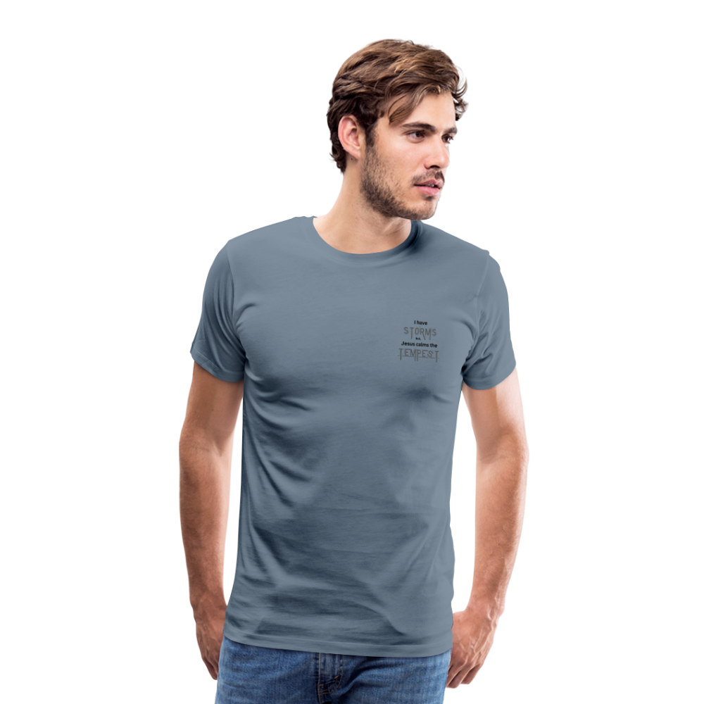 Calm the tempest - Men's Premium T-Shirt - steel blue