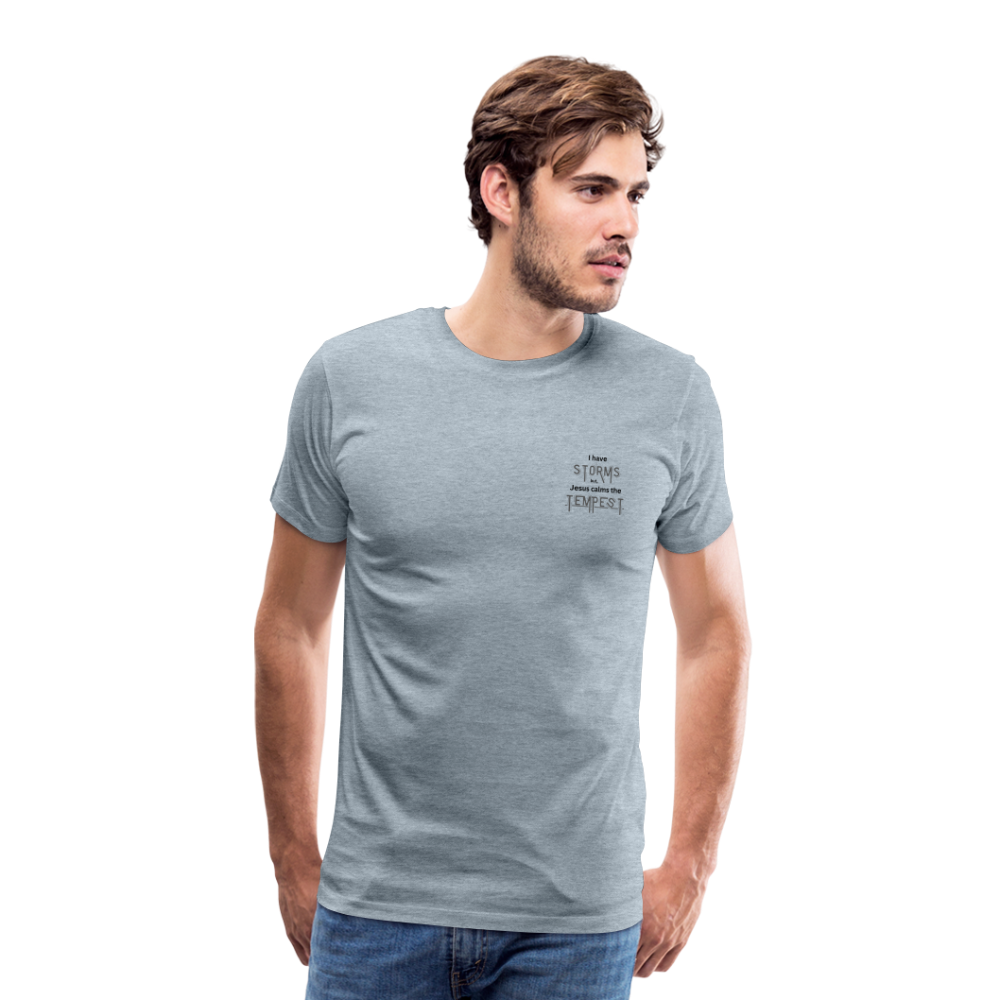 Calm the tempest - Men's Premium T-Shirt - heather ice blue