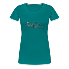 Exceptional Rose - Women’s Premium T-Shirt - teal