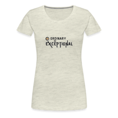 Exceptional Rose - Women’s Premium T-Shirt - heather oatmeal